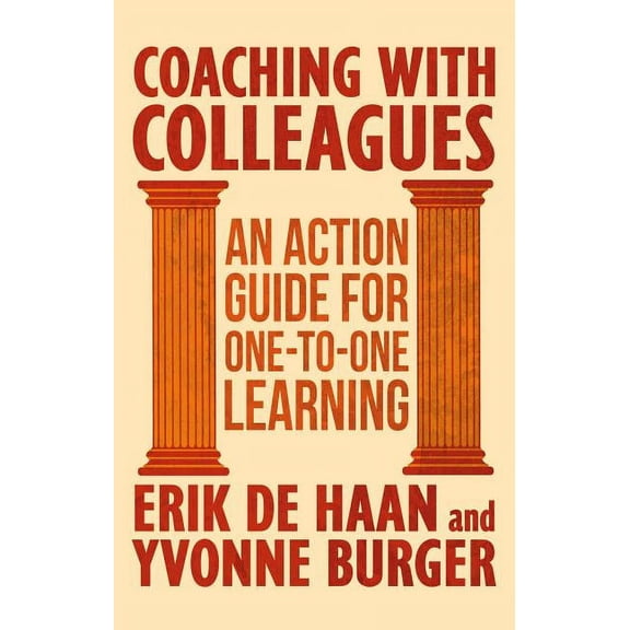 Coaching with Colleagues: An Action Guide for One-To-One Learning, (Hardcover)