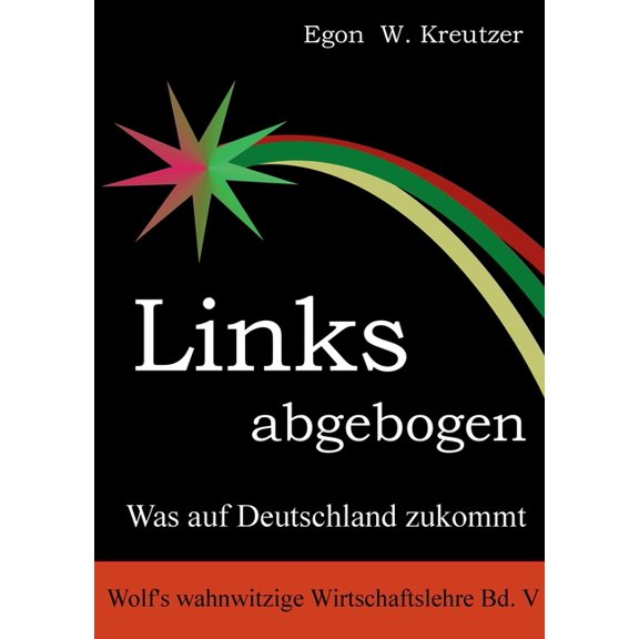 Links abgebogen: Was auf Deutschland zukommt, (Paperback)