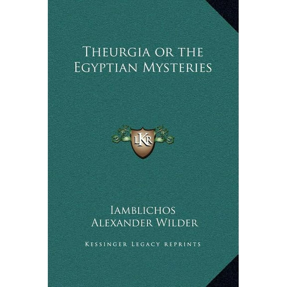 Theurgia or the Egyptian Mysteries (Hardcover)