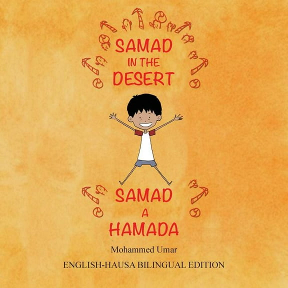 Samad in the Desert: English-Hausa Bilingual Edition, (Paperback)