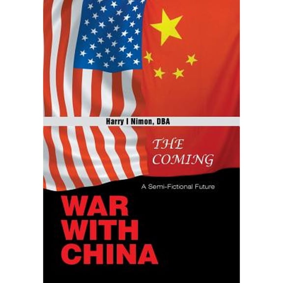 The Coming War with China (Hardcover)
