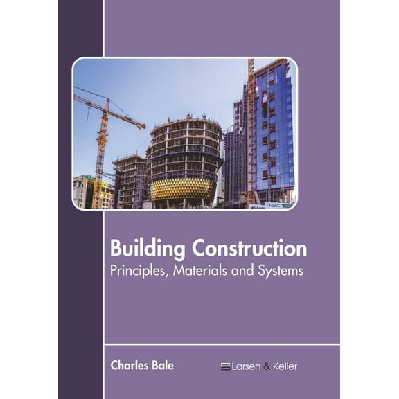Building Construction: Principles, Materials and Systems, (Hardcover)