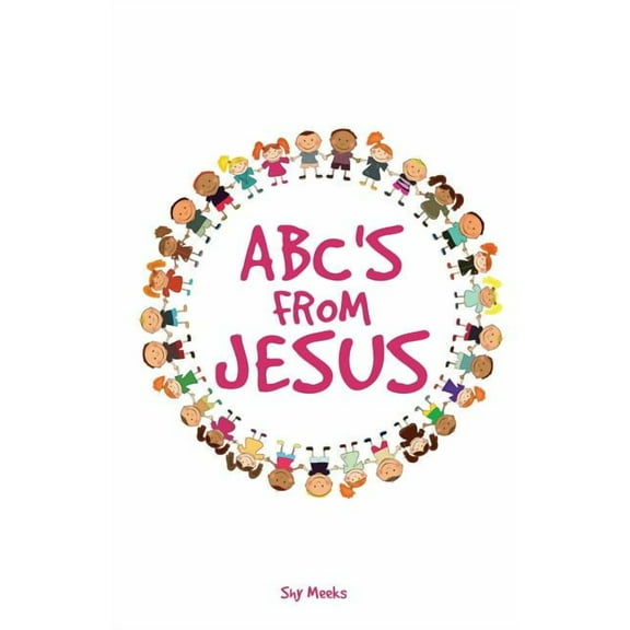 ABC's from Jesus, (Paperback)