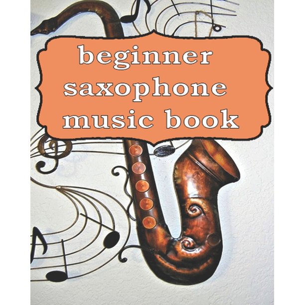 beginner saxophone music book Absolute Beginners Blank Sheet Music