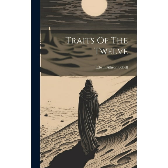 Traits Of The Twelve (Hardcover)