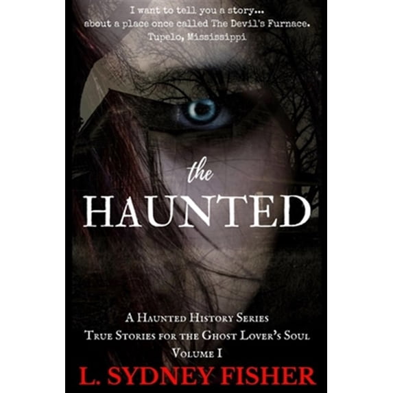 Pre-Owned The Haunted: True Stories for the Ghost Lover's Soul