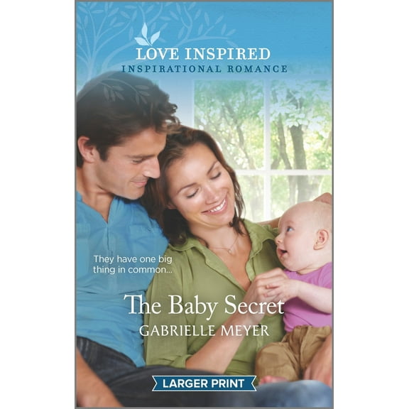 Pre-Owned The Baby Secret: An Uplifting Inspirational Romance (Mass Market Paperback) 1335586601 9781335586605