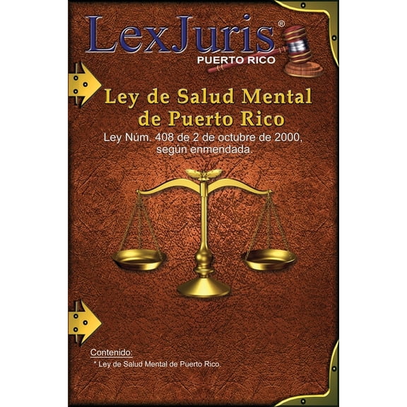 Ley de Salud Mental de Puerto Rico.: Ley NÃºm. 408 de 2 de octubre de 2000, segÃºn enmendada., (Paperback)