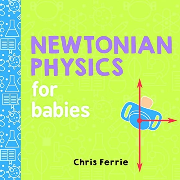 Physique Newtonienne pour Bébés
