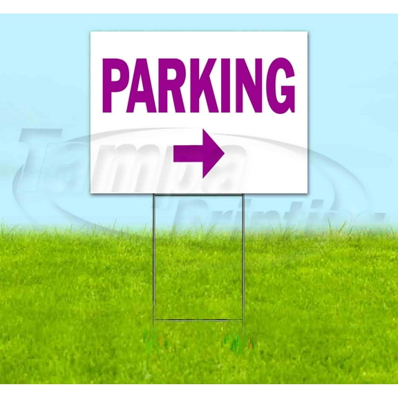Parking Right (18" x 24") Yard Sign, Includes Metal Step Stake