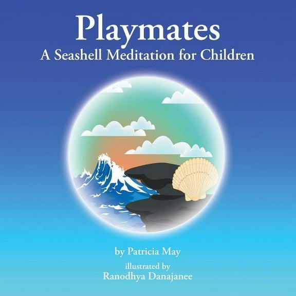 Playmates: A Seashell Meditation for Children, (Paperback)