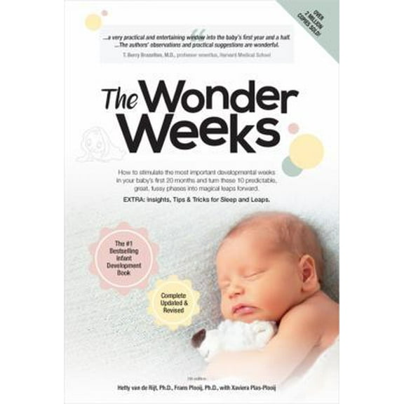 Pre-Owned The Wonder Weeks: How to Stimulate Your Baby's Mental Development and Help Him Turn His 10 (Paperback 9789491882166) by Frans X Plooij, Hetty Van de Rijt