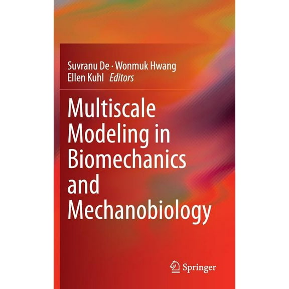Multiscale Modeling in Biomechanics and Mechanobiology, (Hardcover)
