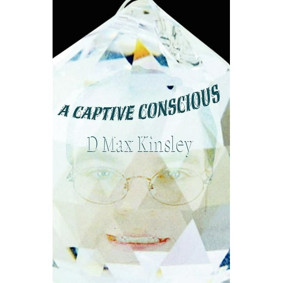 A Captive Conscious, (Hardcover)