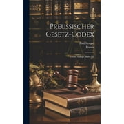 Preussischer Gesetz-Codex : Zweite Auflage, Band III. (Hardcover)