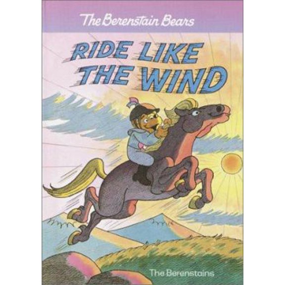 Pre-Owned The Berenstain Bears Ride Like the Wind (Paperback) 0375812733 9780375812736