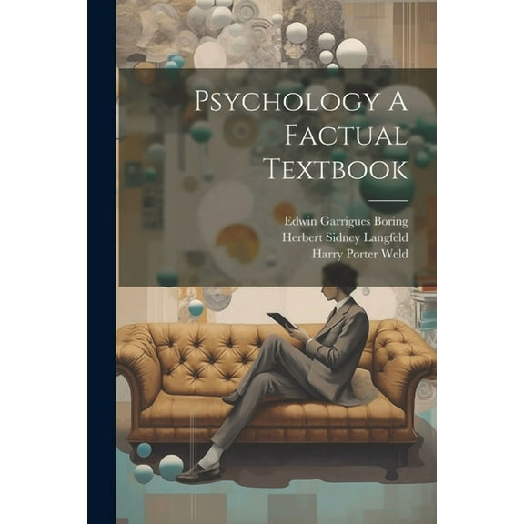 Psychology A Factual Textbook, (Paperback)