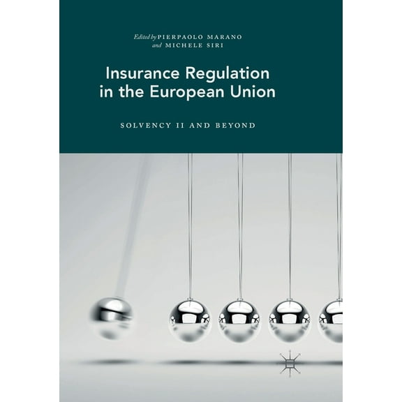 Insurance Regulation in the European Union: Solvency II and Beyond, (Paperback)