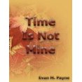 thumbnail image 2 of Time Is Not Mine, (Paperback), 2 of 2