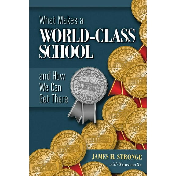 What Makes a World-Class School and How We Can Get There, (Paperback)