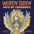 thumbnail image 1 of Pre-Owned Wordy Birdy Meets Mr. Cougarpants Paperback, 1 of 1