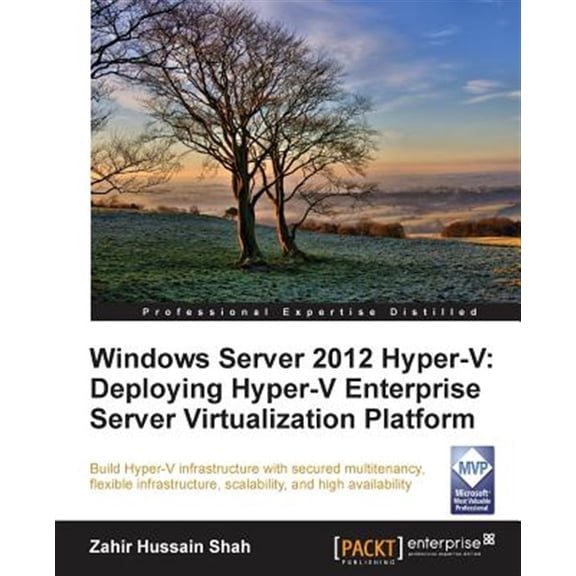 Pre-Owned Windows Server 2012 Hyper-V: Deploying the Hyper-V Enterprise Server Virtualization Platform (Paperback)