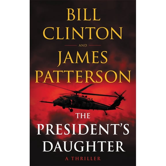 The President's Daughter: A Thriller (Hardcover)