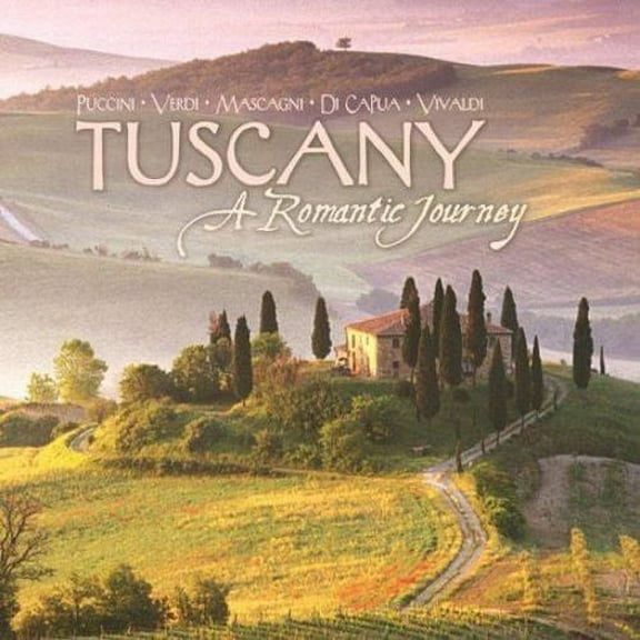 TUSCANY: ROMANTIC JOURNEY