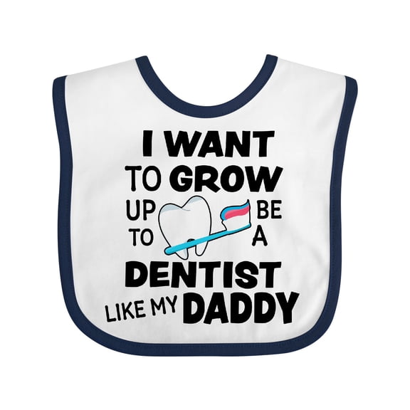Inktastic I Want to Grow Up to Be a Dentist Like My Daddy Boys or Girls Baby Bib