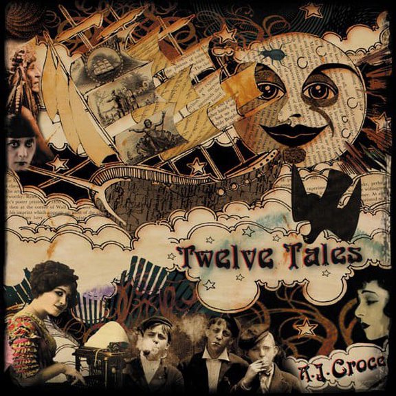A.J. Croce - Twelve Tales - Music & Performance - CD