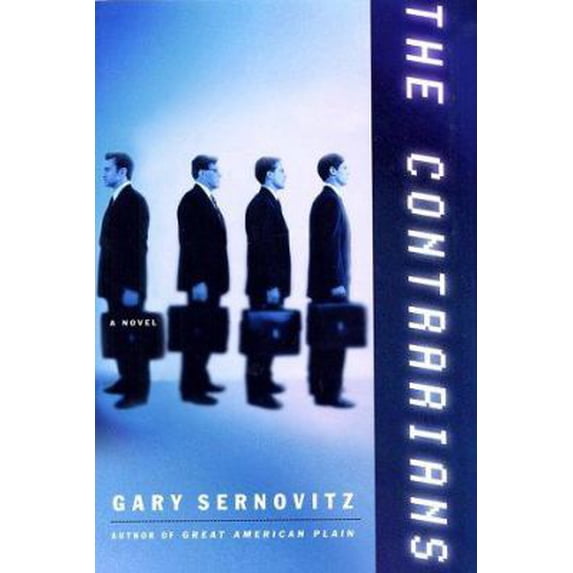 Pre-Owned The Contrarians: A Novel (Hardcover) 0805067787 9780805067781