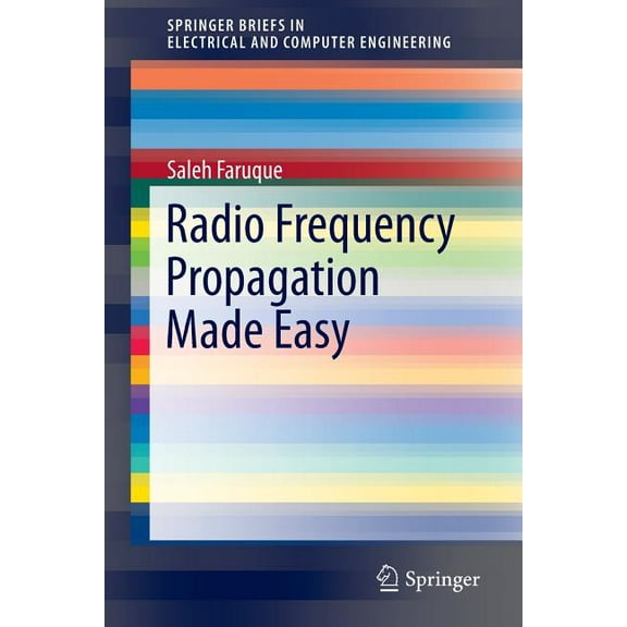 Springerbriefs in Electrical and Compute Radio Frequency Propagation Made Easy, (Paperback)