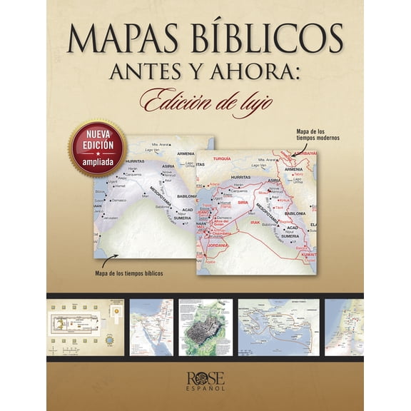 Mapas BÃ­blicos Antes Y Ahora: EdiciÃ³n de Lujo: EdiciÃ³n Nueva Y Ampliada, (Paperback)