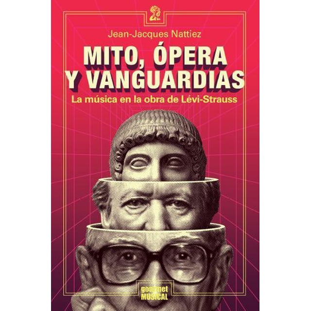 Mito, ópera y vanguardias. la música en la obra de lévistrauss