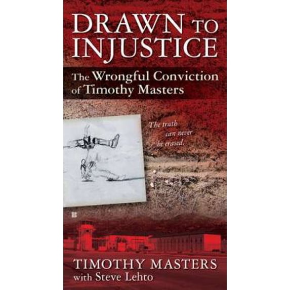 Pre-Owned Drawn to Injustice: The Wrongful Conviction of Timothy Masters (Unknown) 0425247929 9780425247921
