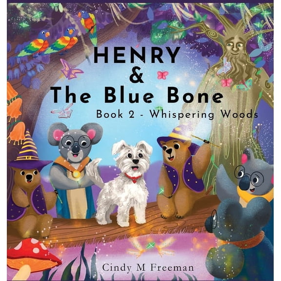 Henry and The Blue Bone: Book 2 - Whispering Woods, (Hardcover)