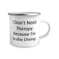 thumbnail image 2 of Love Scuba Diving 12oz Camper Mug, I Don't Need Therapy Because I, Gifts For Men Women, Present From Friends, For Scuba Diving, Scuba diving birthday present, Gift for scuba diver, Best gifts for, 2 of 2