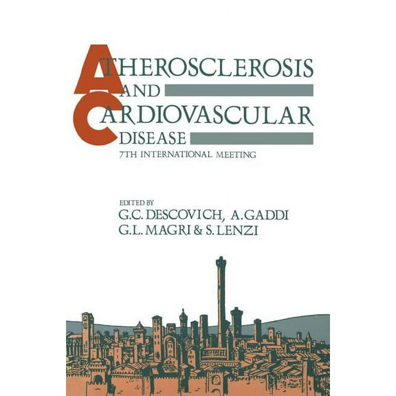Atherosclerosis and Cardiovascular Disease: 7th International Meeting, (Paperback)