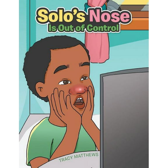 Solo's Nose Is Out of Control, (Paperback)