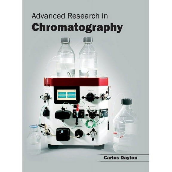 Advanced Research in Chromatography, (Hardcover)