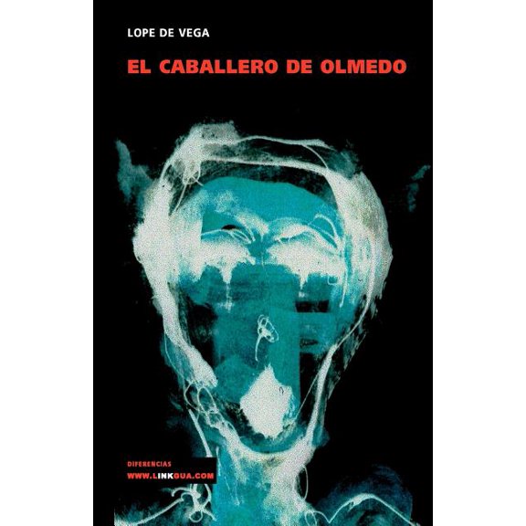 Teatro El caballero de Olmedo, Book 392, (Paperback)