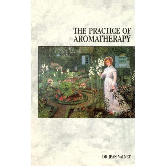 The Practice Of Aromatherapy