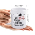 thumbnail image 2 of Financial Burden Ceramic Coffee Mug,11oz, Funny Gift from Daughter to Dad, White Coffee Cup, 2 of 8