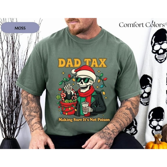 Funny Christmas Dad Tax Shirt, Santa Skeleton Dad T-Shirt, Comfort Colors Holiday Tee, Funny Dad Gift, Candy Lover Christmas Shirt MOS