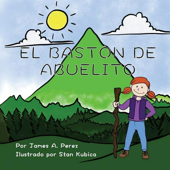 El Baston de Abuelito (Spanish Edition)