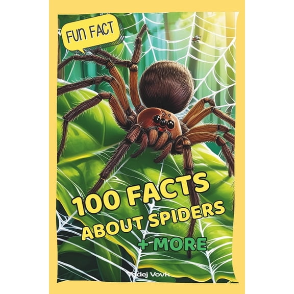 100 Facts about Spiders:   More, (Paperback)