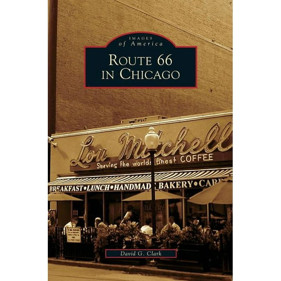 Route 66 in Chicago (Hardcover)
