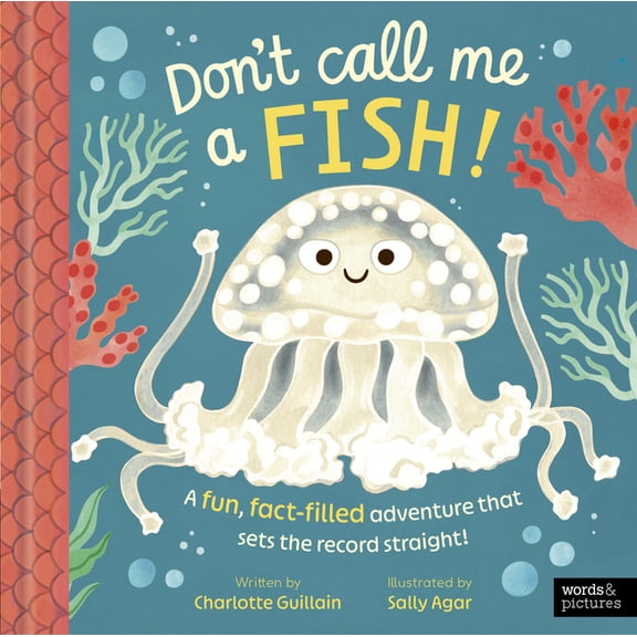 Don't Call Me a Don't Call Me a Fish!, (Hardcover)