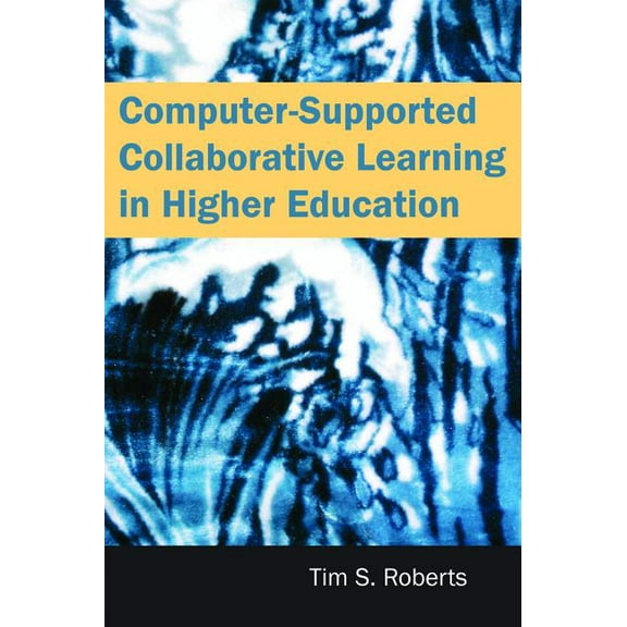 Computer-Supported Collaborative Learning in Higher Education, (Hardcover)