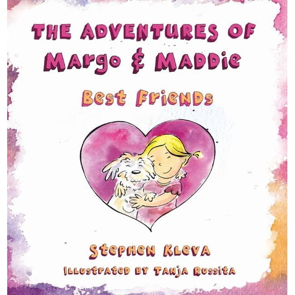 Margo & Maddie The Adventures of Margo & Maddie: Best Friends, Book 1, (Hardcover)